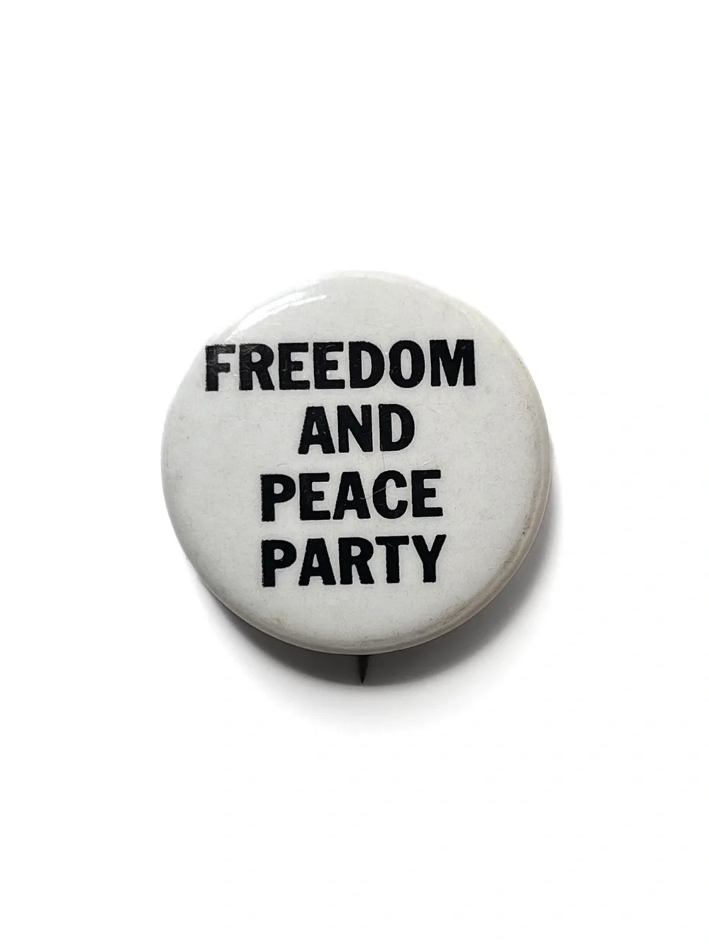 1960’s Pin Back Button Vietnam War Freedom and Peace Party Political Campaign